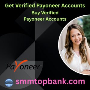 Get Verified Payoneer Accounts