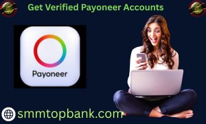 Get Verified Payoneer Accounts